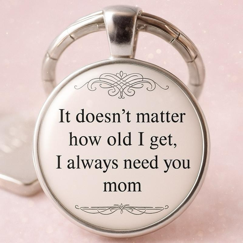 I Need You Mom Keychain